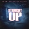 Straight Up - Yung Blacksta lyrics