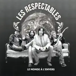 Le monde à l'envers - Les Respectables