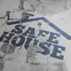 Safe House album lyrics, reviews, download