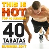 This Is HOT: 40 Tabatas Summer 2017 (Mix & Match Tabata collection with bonus lead-in vocal cues)