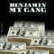 Benjamin My Gang (feat. Young Lyxx & Palmtr33$) - YOUNGGU lyrics