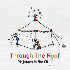 Through the Roof - EP by St James in the City album reviews, ratings, credits