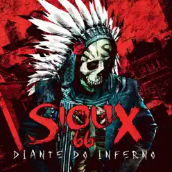 Diante do Inferno - Sioux 66