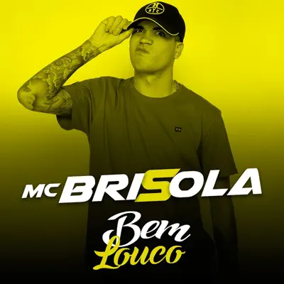 Bem Louco - Single - MC Brisola