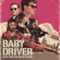 Baby Driver (Music from the Motion Picture) - Multi-interprètes