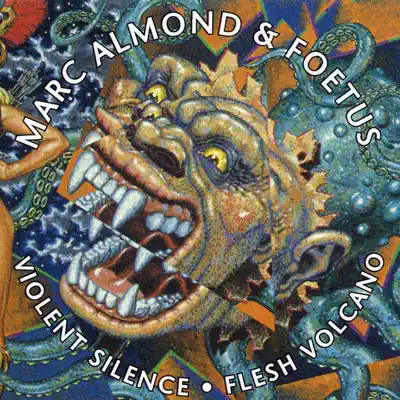 Violent Silence / Flesh Volcano - Marc Almond