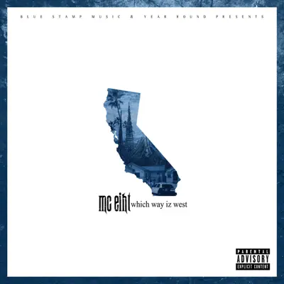 Which Way Iz West - MC Eiht