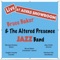 Mandarin Blue - Bruce Baker & The Altered Presence Jazz Band lyrics