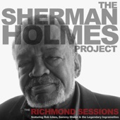 Sherman Holmes - Wide River