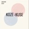 Koze Kuse - Anchor Deep lyrics