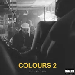 COLOURS 2 - EP - PARTYNEXTDOOR