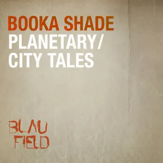 Planetary (Club Mix) by Booka Shade song reviws