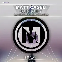 Born To Fly - Single by Matt Caseli album reviews, ratings, credits