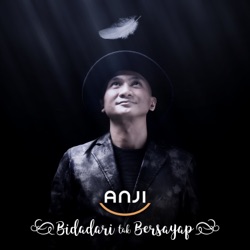 Anji - Bidadari Tak Bersayap