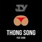 Thong Song (feat. Sisqo) - JCY lyrics