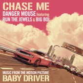 Chase Me (feat. Run The Jewels & Big Boi) [From "Baby Driver"] artwork