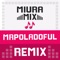 MrPoladoful (Remix) - Miura Mix lyrics