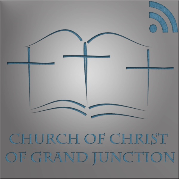 Grand Junction Church of Christ Events Podcast cover
