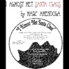 I Almost Met Santa Claus - Single
