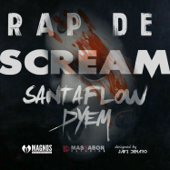 Rap de Scream - Santaflow & Dyem