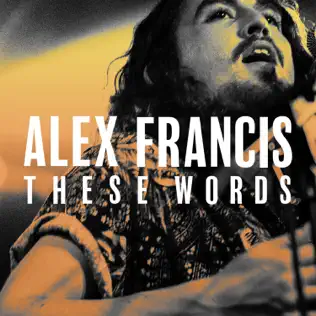 descargar álbum Alex Francis - These Words