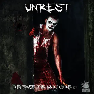 lataa albumi Unrest - Release The Hardcore EP
