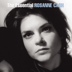 The Essential Rosanne Cash