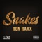 Snakes - Ron Raxx lyrics