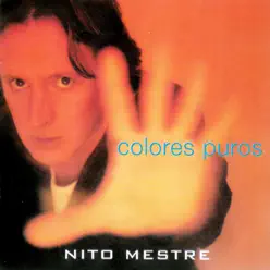 Colores Puros - Nito Mestre