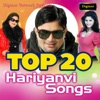 Top 20 Hariyanvi Songs