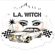 L.A. WITCH - L.A. WITCH