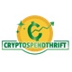 CryptoSpendthrift's Bitcoin And Cryptocurrency Podcast