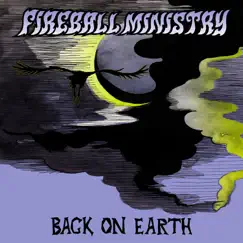 Back on Earth - Single by Fireball Ministry album reviews, ratings, credits
