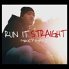 Run It Straight - Single