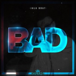 Jala Brat - Bad