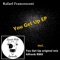 You Get Up - Rafael Francesconi lyrics