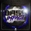 Bass Impact - Single album lyrics, reviews, download