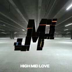 High Mid Love - DJ JMP