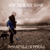 Keep the Blade Sharp