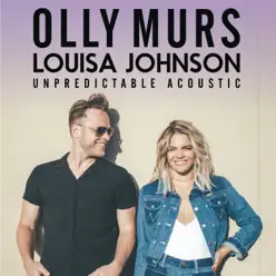Unpredictable (Acoustic) - Single - Louisa Johnson Unpredictable (Acoustic) - Single - Louisa Johnson