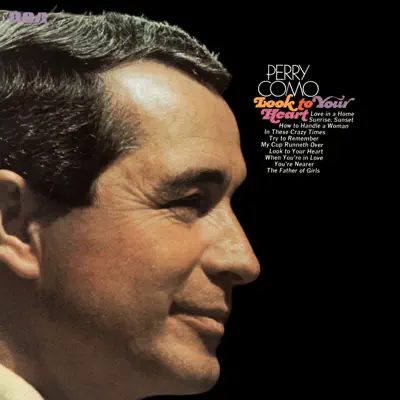 Look to Your Heart (Expanded Edition) - Perry Como