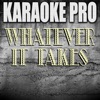 Karaoke Pro - Whatever It Takes (Originally Performed by Imagine Dragons)