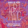 Triptych: Music Based on the Play by Albert Andrew García - Single