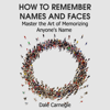 How to Remember Names and Faces - EP - Dale Carnegie