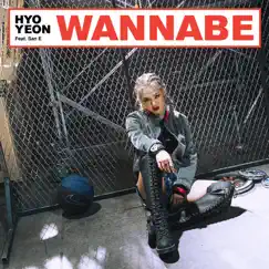 Wannabe (feat. San E) Song Lyrics