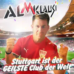 Stuttgart ist der geilste Club der Welt - Single by Almklausi album reviews, ratings, credits