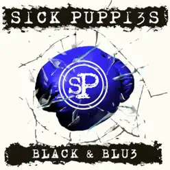 Black & Blue - Single - Sick Puppies