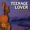 Teenage Lover - David Bashford lyrics