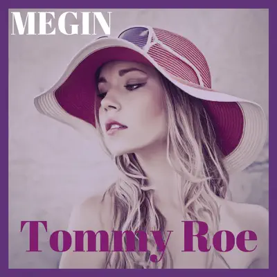Megin - Single - Tommy Roe