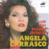 Stream & download Sus Mas Grandes Exit: Angela Carrasco